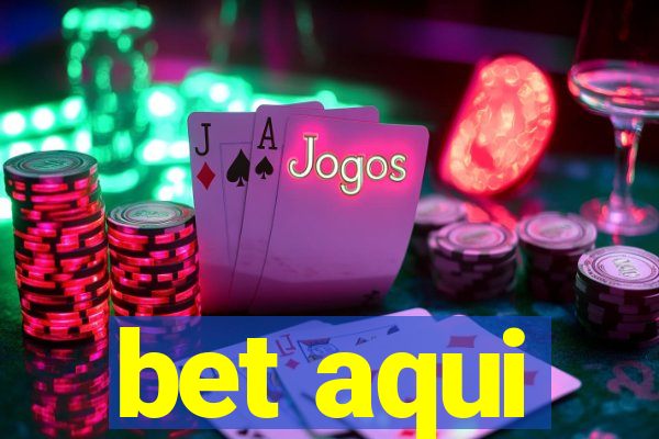 bet aqui